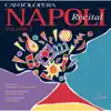 Antonello Gotta & Compagnia d'Opera Italiana - Cantolopera: Napoli Recital, Vol. 1